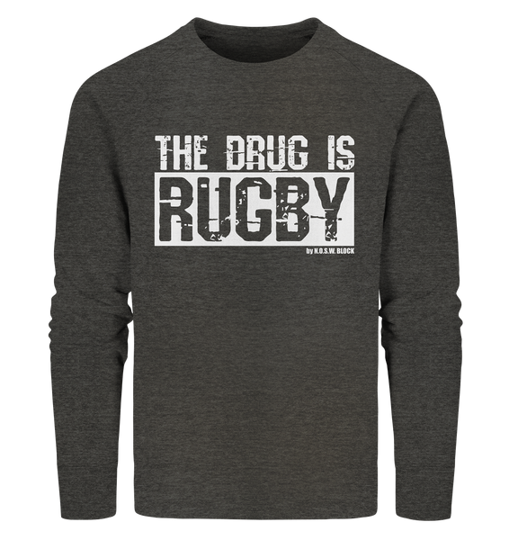 N.O.S.W. BLOCK Fanblock Sweater "THE DRUG IS RUGBY" Männer Organic Sweatshirt dunkelgrau