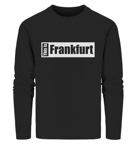 N.O.S.W. BLOCK Fanblock City Sweater "THIS IS FRANKFURT" Männer Organic Sweatshirt schwarz