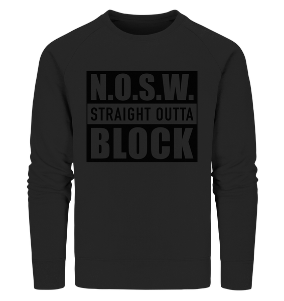 N.O.S.W. BLOCK Sweater "STRAIGHT OUTTA" Männer Organic Sweatshirt schwarz