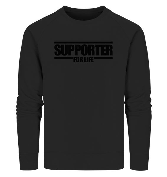 SUPPORTER Sweater "SUPPORTER FOR LIFE" Männer Organic Sweatshirt schwarz
