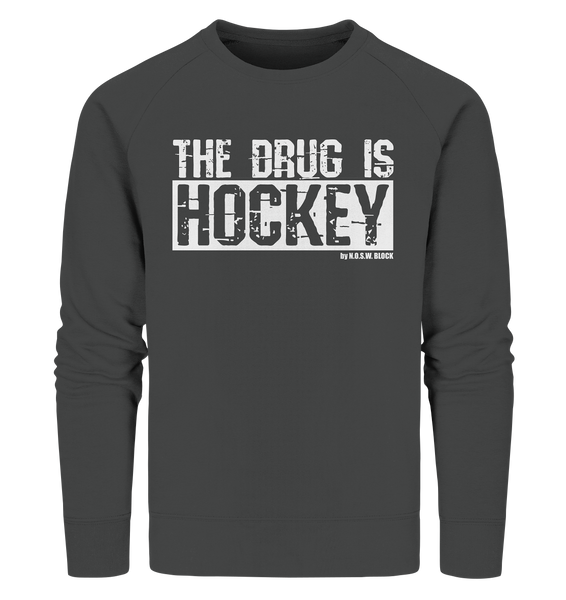 N.O.S.W. BLOCK Fanblock Sweater "THE DRUG IS HOCKEY" Männer Organic Sweatshirt anthrazit