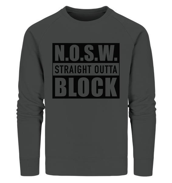 N.O.S.W. BLOCK Sweater "STRAIGHT OUTTA" Männer Organic Sweatshirt anthrazit