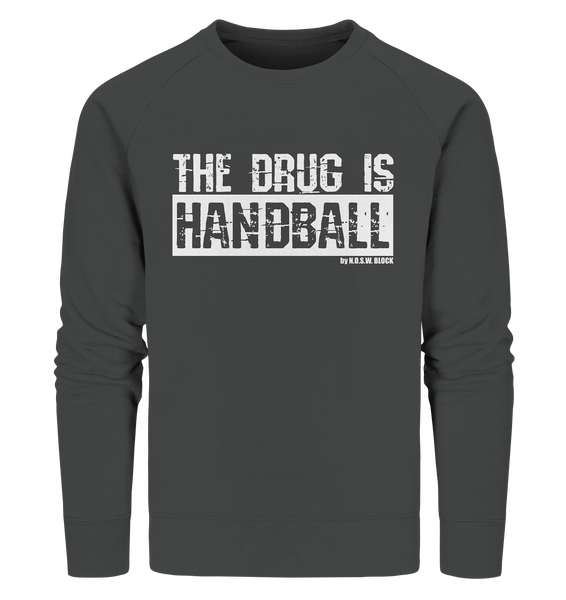 N.O.S.W. BLOCK Fanblock Sweater "THE DRUG IS HANDBALL" Männer Organic Sweatshirt anthrazit