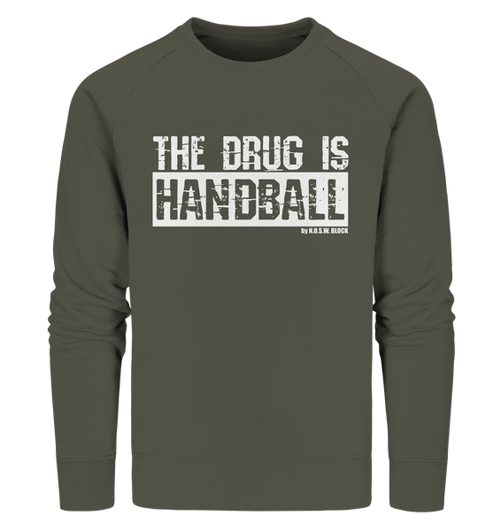 N.O.S.W. BLOCK Fanblock Sweater "THE DRUG IS HANDBALL" Männer Organic Sweatshirt khaki