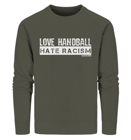 N.O.S.W. BLOCK Gegen Rechts Sweater "LOVE HANDBALL HATE RACISM" Männer Organic Sweatshirt khaki