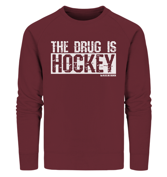N.O.S.W. BLOCK Fanblock Sweater "THE DRUG IS HOCKEY" Männer Organic Sweatshirt weinrot