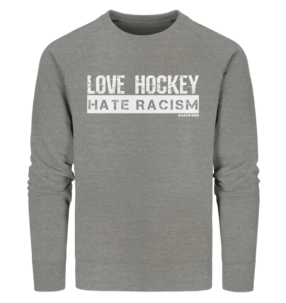 N.O.S.W. BLOCK Gegen Rechts Sweater "LOVE HOCKEY HATE RACISM" Männer Organic Sweatshirt mid heather grau