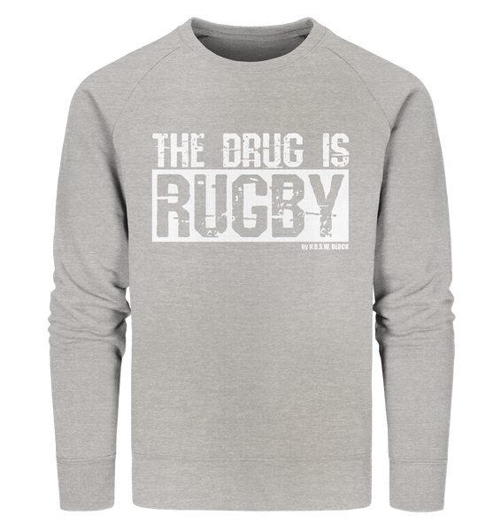 N.O.S.W. BLOCK Fanblock Sweater "THE DRUG IS RUGBY" Männer Organic Sweatshirt heather grau