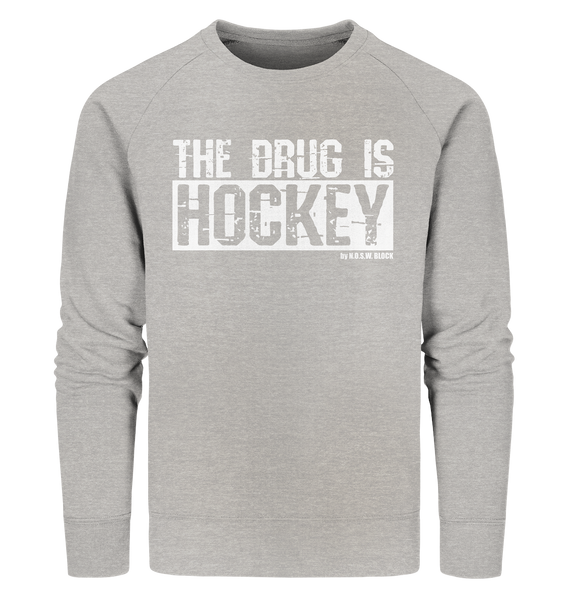 N.O.S.W. BLOCK Fanblock Sweater "THE DRUG IS HOCKEY" Männer Organic Sweatshirt heather grau