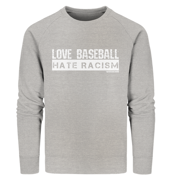 N.O.S.W. BLOCK Gegen Rechts Sweater "LOVE BASEBALL HATE RACISM" Männer Organic Sweatshirt heather grau