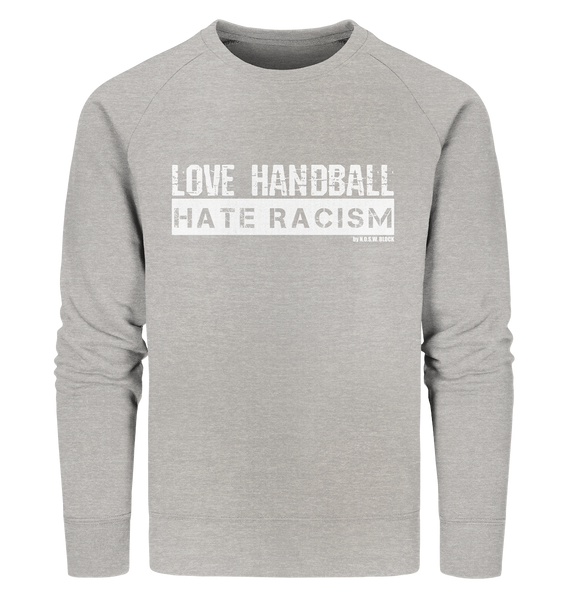 N.O.S.W. BLOCK Gegen Rechts Sweater "LOVE HANDBALL HATE RACISM" Männer Organic Sweatshirt heather grau
