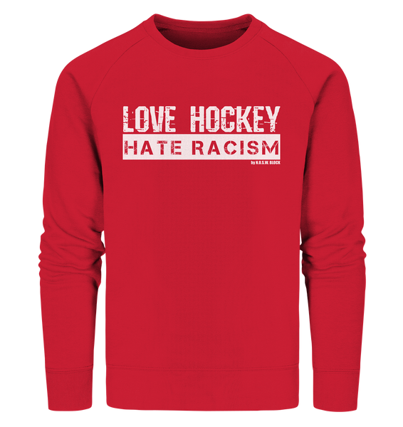 N.O.S.W. BLOCK Gegen Rechts Sweater "LOVE HOCKEY HATE RACISM" Männer Organic Sweatshirt rot