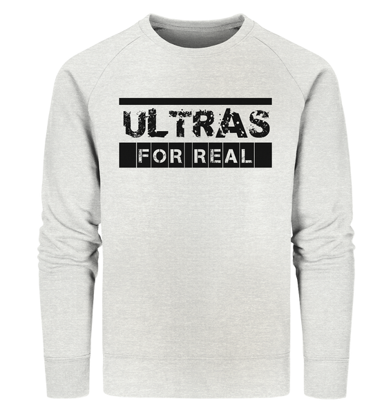 Ultras Sweater "ULTRAS FOR REAL" beidseitig bedrucktes Männer Organic Sweatshirt creme heather grau