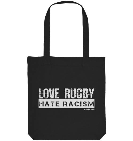 N.O.S.W. BLOCK Gegen Rechts Tote-Bag "LOVE RUGBY HATE RACISM" Organic Baumwolltasche schwarz