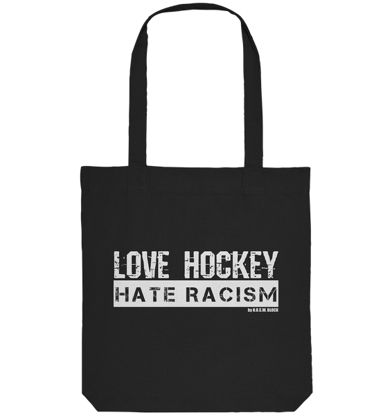 N.O.S.W. BLOCK Gegen Rechts Tote-Bag "LOVE HOCKEY HATE RACISM" Organic Baumwolltasche schwarz