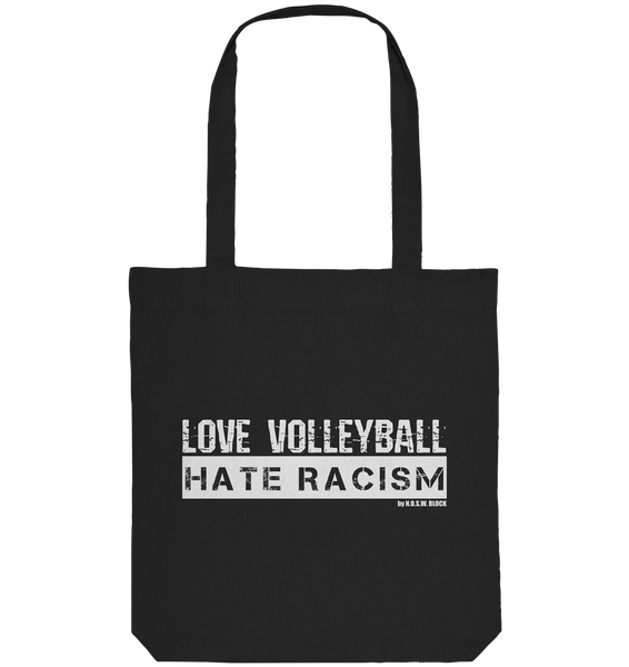 N.O.S.W. BLOCK Gegen Rechts Tote-Bag "LOVE VOLLEYBALL HATE RACISM" Organic Baumwolltasche schwarz