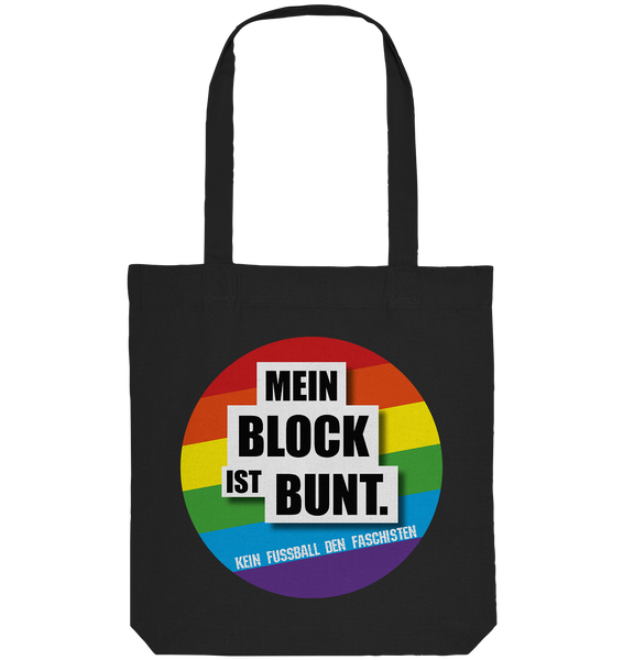 N.O.S.W. BLOCK Gegen Rechts Tote-Bag "MEIN BLOCK IST BUNT" Organic Baumwolltasche schwarz