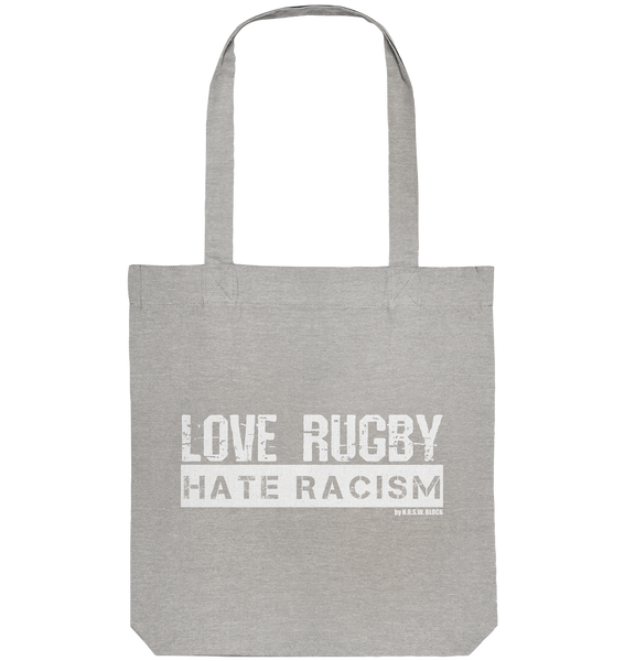 N.O.S.W. BLOCK Gegen Rechts Tote-Bag "LOVE RUGBY HATE RACISM" Organic Baumwolltasche heather grau