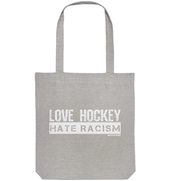 N.O.S.W. BLOCK Gegen Rechts Tote-Bag "LOVE HOCKEY HATE RACISM" Organic Baumwolltasche heather grau