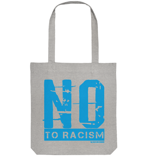 N.O.S.W. BLOCK Gegen Rechts Tote-Bag "NO TO RACISM" Organic Baumwolltasche grau