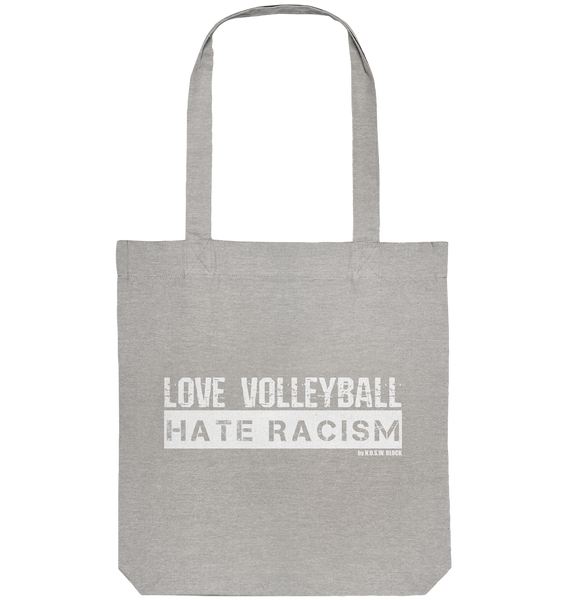 N.O.S.W. BLOCK Gegen Rechts Tote-Bag "LOVE VOLLEYBALL HATE RACISM" Organic Baumwolltasche heather grau