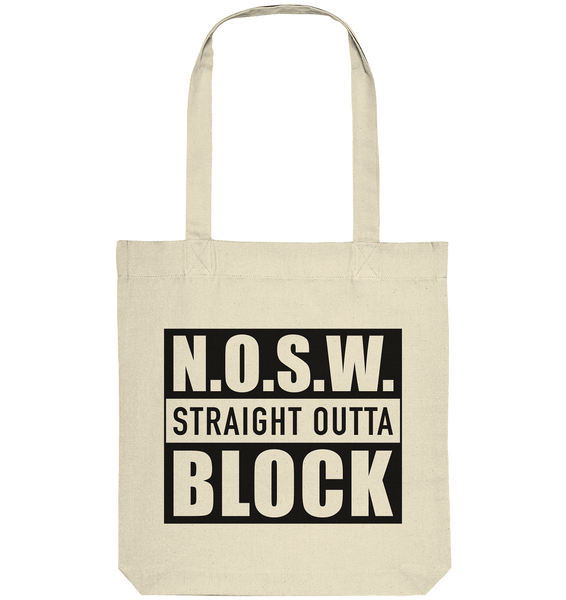 N.O.S.W. BLOCK Organic Tote-Bag "STRAIGHT OUTTA" Baumwolltasche natural