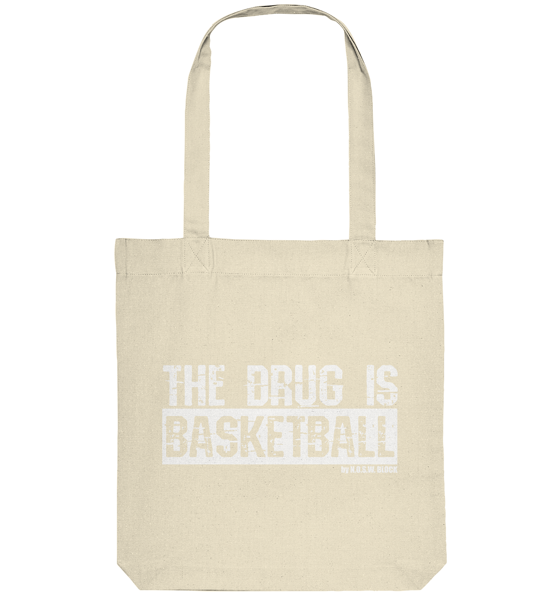 N.O.S.W. BLOCK Fanblock Tote-Bag "THE DRUG IS BASKETBALL" Organic Basic Kapuzenpullover natural