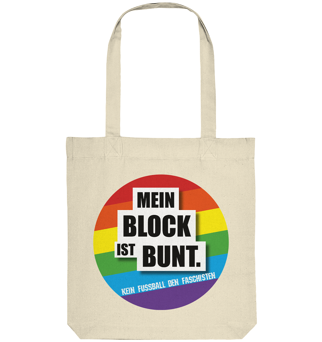 N.O.S.W. BLOCK Gegen Rechts Tote-Bag "MEIN BLOCK IST BUNT" Organic Baumwolltasche natural