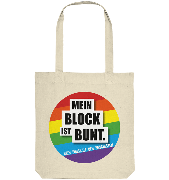 N.O.S.W. BLOCK Gegen Rechts Tote-Bag "MEIN BLOCK IST BUNT" Organic Baumwolltasche natural